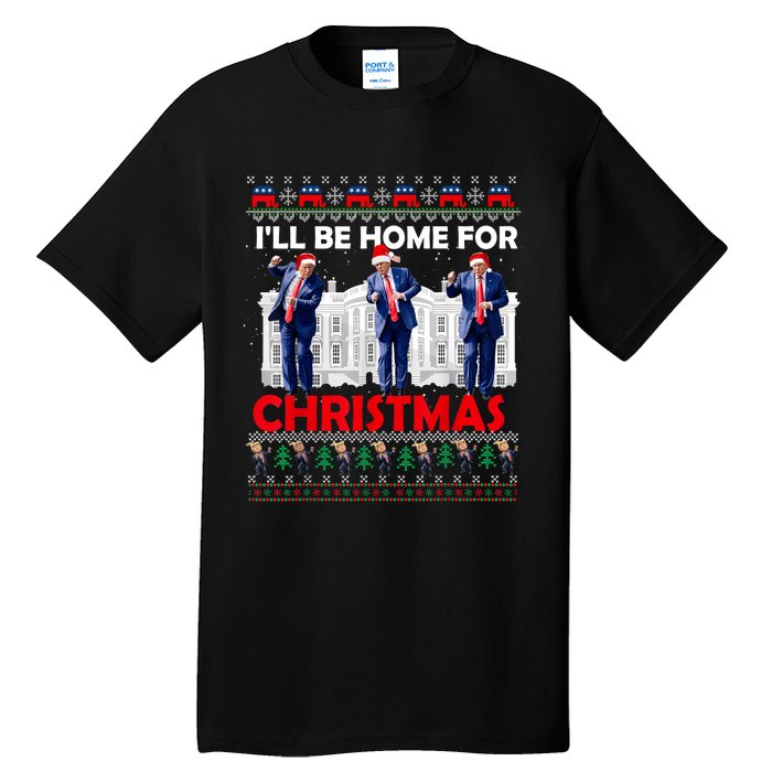 ILl Be Home For Christmas Santa Funny Trump Xmas Pajamas Tall T-Shirt