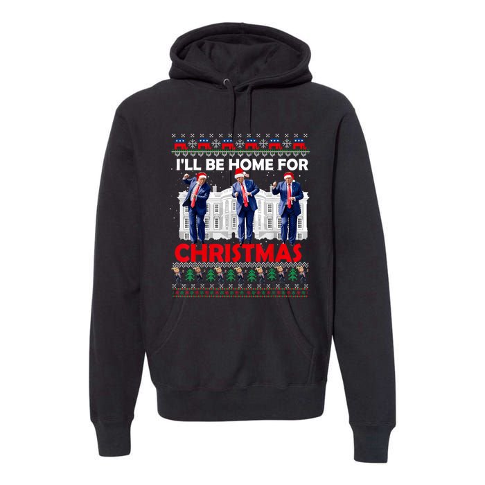 ILl Be Home For Christmas Santa Funny Trump Xmas Pajamas Premium Hoodie