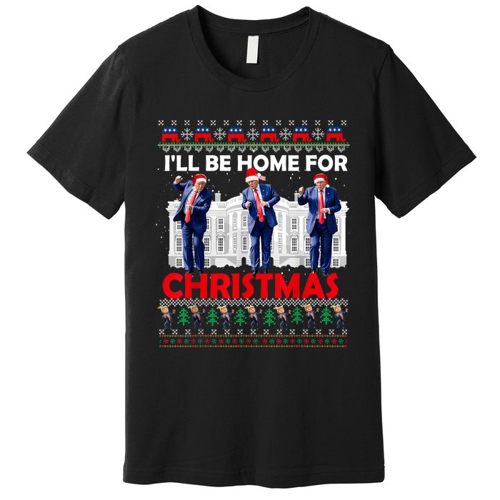 ILl Be Home For Christmas Santa Funny Trump Xmas Pajamas Premium T-Shirt