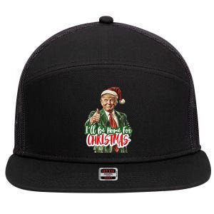 ILl Be Home For Christmas Funny Santa Claus Trump 2024 7 Panel Mesh Trucker Snapback Hat