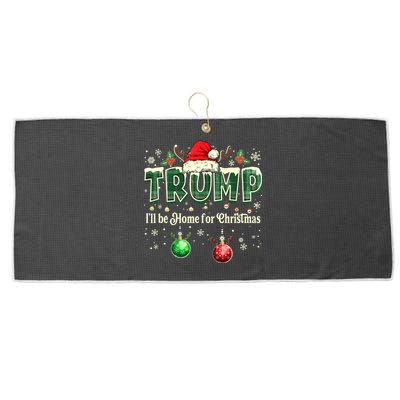 ILl Be Home For Christmas Funny Santa Donald Trump 2024 Large Microfiber Waffle Golf Towel