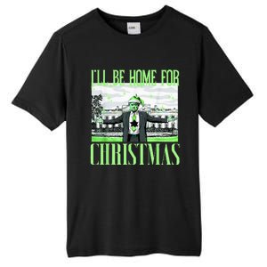 ILl Be Home For Christmas Funny Santa Claus Trump 2024 Tall Fusion ChromaSoft Performance T-Shirt