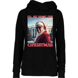 ILl Be Home For Christmas Trump Santa Selfie White House Womens Funnel Neck Pullover Hood