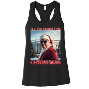 ILl Be Home For Christmas Trump Santa Selfie White House Women's Racerback Tank