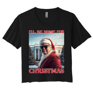 ILl Be Home For Christmas Trump Santa Selfie White House Women's Crop Top Tee