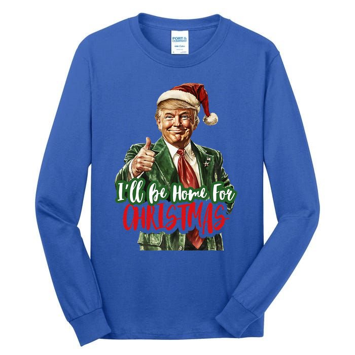 ILl Be Home For Christmas Santa Trump Xmas Pajamas Tall Long Sleeve T-Shirt