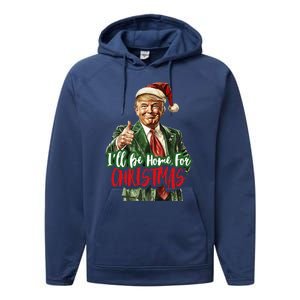 ILl Be Home For Christmas Santa Trump Xmas Pajamas Performance Fleece Hoodie