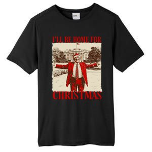 Ill Be Home For Christmas Santa Funny Trump Xmas Pajamas Tall Fusion ChromaSoft Performance T-Shirt