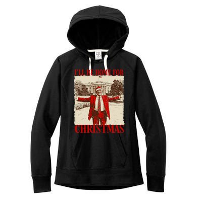 Ill Be Home For Christmas Santa Funny Trump Xmas Pajamas Women's Fleece Hoodie