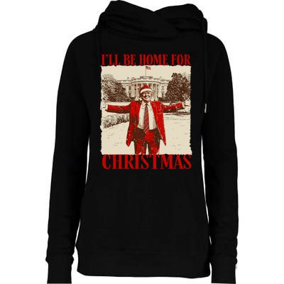 Ill Be Home For Christmas Santa Funny Trump Xmas Pajamas Womens Funnel Neck Pullover Hood