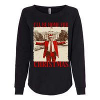 Ill Be Home For Christmas Santa Funny Trump Xmas Pajamas Womens California Wash Sweatshirt