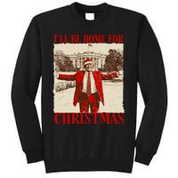 Ill Be Home For Christmas Santa Funny Trump Xmas Pajamas Tall Sweatshirt