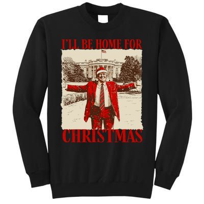 Ill Be Home For Christmas Santa Funny Trump Xmas Pajamas Tall Sweatshirt