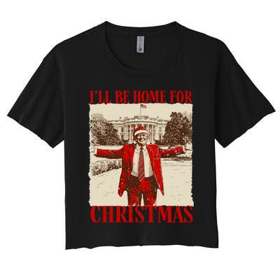 Ill Be Home For Christmas Santa Funny Trump Xmas Pajamas Women's Crop Top Tee