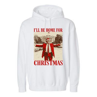 Ill Be Home For Christmas Santa Funny Trump Xmas Pajamas Garment-Dyed Fleece Hoodie