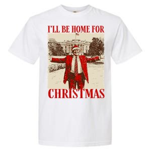 Ill Be Home For Christmas Santa Funny Trump Xmas Pajamas Garment-Dyed Heavyweight T-Shirt