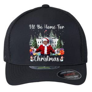 ILl Be Home For Christmas Funny Santa Claus Trump 2024 Flexfit Unipanel Trucker Cap