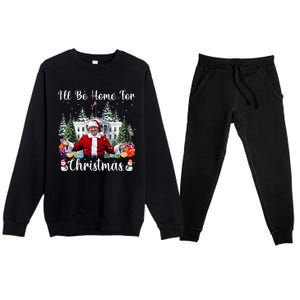 ILl Be Home For Christmas Funny Santa Claus Trump 2024 Premium Crewneck Sweatsuit Set