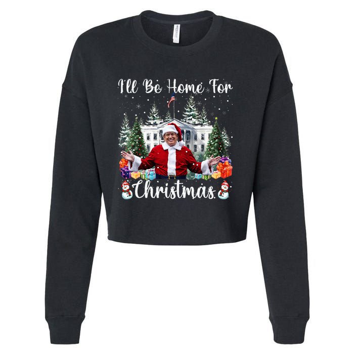 ILl Be Home For Christmas Funny Santa Claus Trump 2024 Cropped Pullover Crew