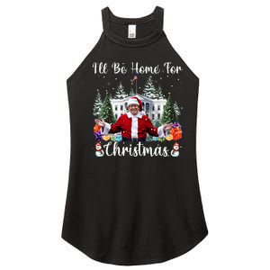 ILl Be Home For Christmas Funny Santa Claus Trump 2024 Women's Perfect Tri Rocker Tank