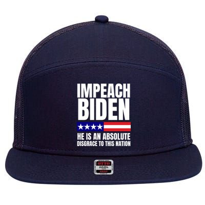 Impeach Biden He Is An Absolute Disgrace To This Nation Political Gift 7 Panel Mesh Trucker Snapback Hat