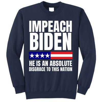 Impeach Biden He Is An Absolute Disgrace To This Nation Political Gift Sweatshirt