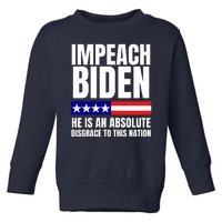 Impeach Biden He Is An Absolute Disgrace To This Nation Political Gift Toddler Sweatshirt