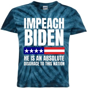 Impeach Biden He Is An Absolute Disgrace To This Nation Political Gift Kids Tie-Dye T-Shirt