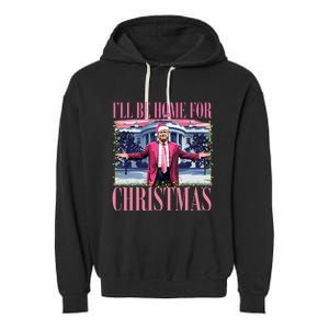 ILl Be Home For Christmas Santa Funny Trump Xmas Pajamas Garment-Dyed Fleece Hoodie