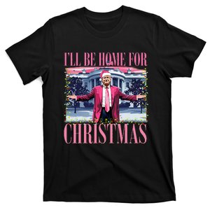 ILl Be Home For Christmas Santa Funny Trump Xmas Pajamas T-Shirt