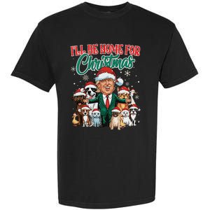 ILl Be Home For Christmas Funny Santa Claus Trump 2024 Garment-Dyed Heavyweight T-Shirt