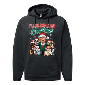 ILl Be Home For Christmas Funny Santa Claus Trump 2024 Performance Fleece Hoodie