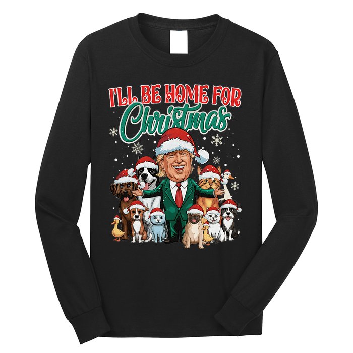 ILl Be Home For Christmas Funny Santa Claus Trump 2024 Long Sleeve Shirt