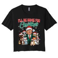 ILl Be Home For Christmas Funny Santa Claus Trump 2024 Women's Crop Top Tee