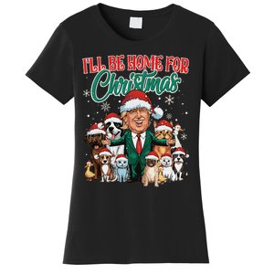 ILl Be Home For Christmas Funny Santa Claus Trump 2024 Women's T-Shirt