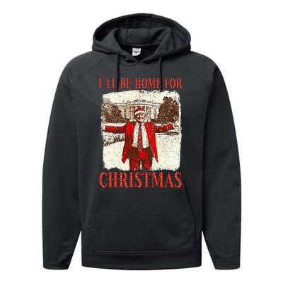 ILl Be Home For Christmas Santa Funny Trump Xmas Pajamas Performance Fleece Hoodie