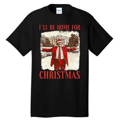 ILl Be Home For Christmas Santa Funny Trump Xmas Pajamas Tall T-Shirt