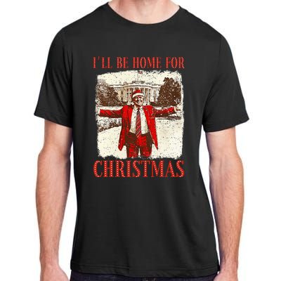 ILl Be Home For Christmas Santa Funny Trump Xmas Pajamas Adult ChromaSoft Performance T-Shirt