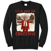 ILl Be Home For Christmas Santa Funny Trump Xmas Pajamas Tall Sweatshirt