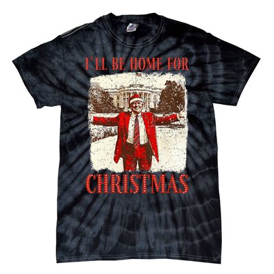 ILl Be Home For Christmas Santa Funny Trump Xmas Pajamas Tie-Dye T-Shirt