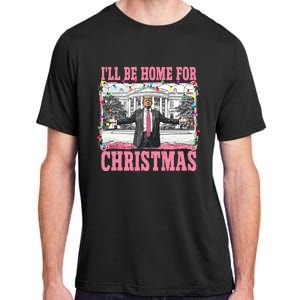 ILl Be Home For Christmas Santa Funny Trump Xmas Pajamas Adult ChromaSoft Performance T-Shirt