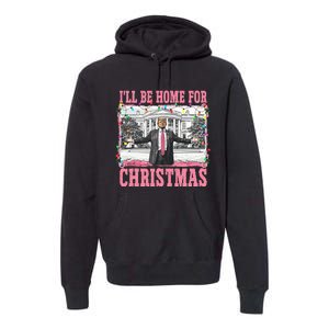 ILl Be Home For Christmas Santa Funny Trump Xmas Pajamas Premium Hoodie