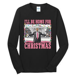 ILl Be Home For Christmas Santa Funny Trump Xmas Pajamas Tall Long Sleeve T-Shirt