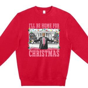 ILl Be Home For Christmas Santa Funny Trump Xmas Pajamas Premium Crewneck Sweatshirt