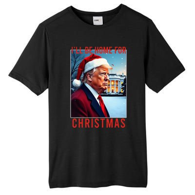 ILl Be Home For Christmas Santa Funny Trump Xmas Pajamas Tall Fusion ChromaSoft Performance T-Shirt