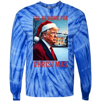 ILl Be Home For Christmas Santa Funny Trump Xmas Pajamas Tie-Dye Long Sleeve Shirt