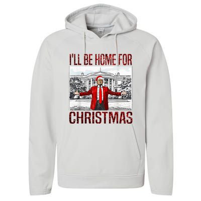 ILl Be Home For Christmas Santa Funny Trump Xmas Pajamas Performance Fleece Hoodie