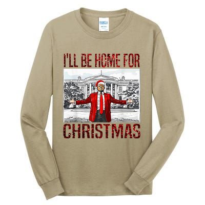 ILl Be Home For Christmas Santa Funny Trump Xmas Pajamas Tall Long Sleeve T-Shirt