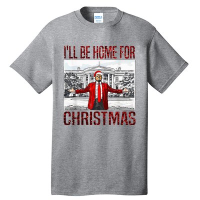 ILl Be Home For Christmas Santa Funny Trump Xmas Pajamas Tall T-Shirt