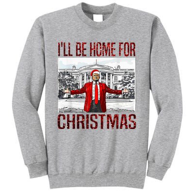 ILl Be Home For Christmas Santa Funny Trump Xmas Pajamas Tall Sweatshirt